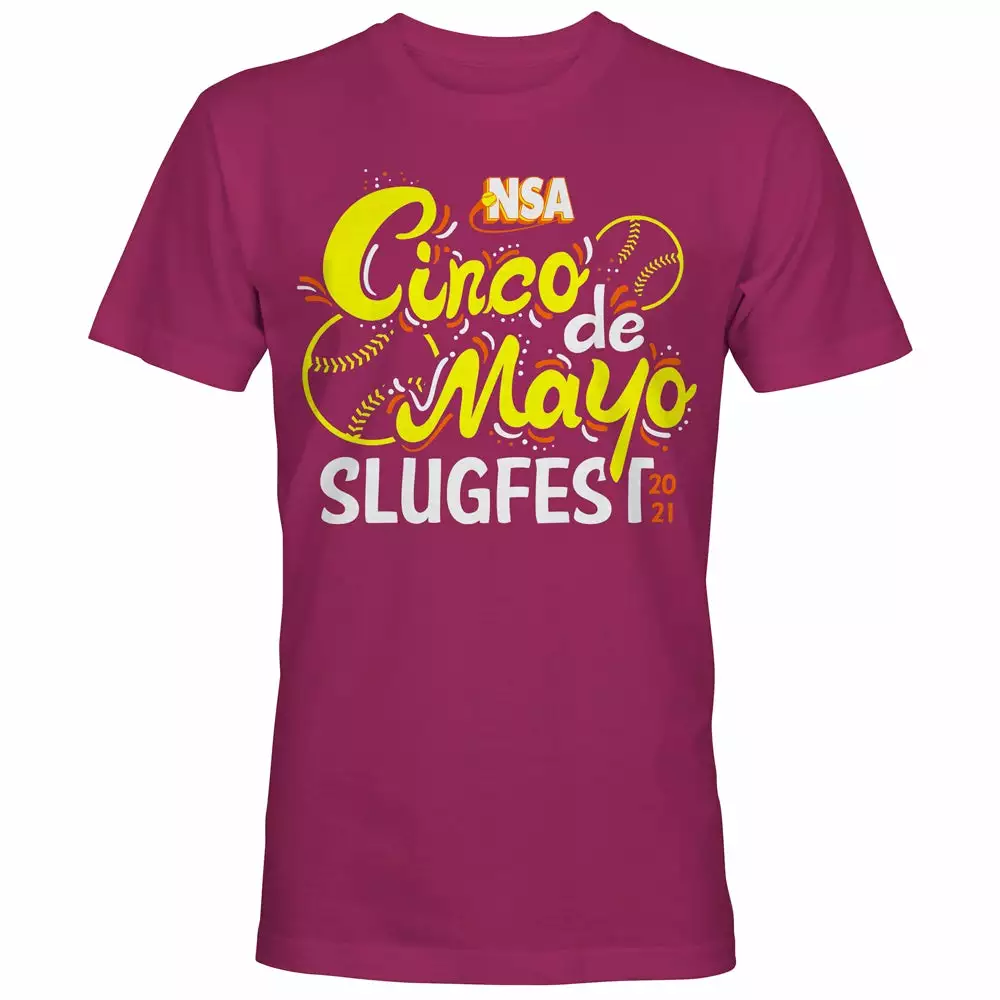 DSG Apparel 2021 NSA Cinco De Mayo Slugfest Fastpitch Tournament T-Shirt 3 DSG Apparel 2021 NSA Cinco De Mayo Slugfest Fastpitch Tournament T-Shirt